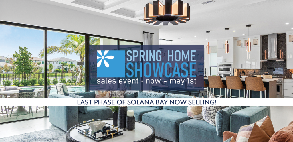 Modern open-concept living room and kitchen with Spring Home Showcase promo overlay; announcing Solana Bay’s last phase now selling—don’t miss out on this exclusive sales event.