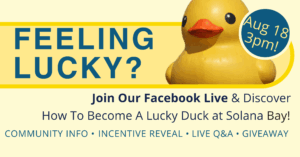 Yellow rubber duck next to text promoting a Facebook Live event at Solana Bay on August 18 at 3pm, featuring community info, incentives, Q&A, and a giveaway.
