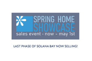A blue and gray banner reads "Spring Home Showcase sales event - now - May 1st" with a notice below stating "Last phase of Solana Bay now selling!.