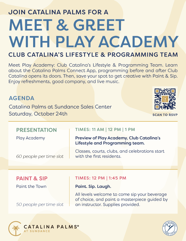 Event flyer for a Meet & Greet with Play Academy at Catalina Palms; includes agenda, RSVP QR code, and event details for a presentation and Paint & Sip session on October 21.